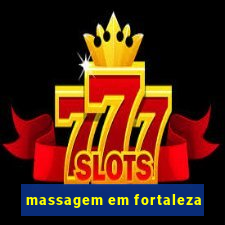 massagem em fortaleza